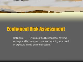 Ecological Risk Assessment