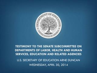 u.s. secretary of education arne duncan Wednesday, April 30, 2014