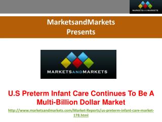 U.S. Neonatal (Preterm) Infant Care Market Trends and Global Forecasts to 2015