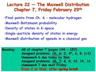 Lecture 22 — The Maxwell Distribution Chapter 7, Friday February 29 th