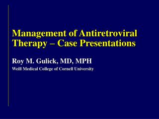 Management of Antiretroviral Therapy – Case Presentations