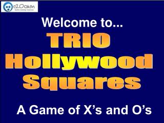 TRIO Hollywood Squares