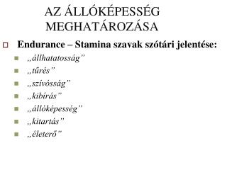 AZ ÁLLÓKÉPESSÉG MEGHATÁROZÁSA