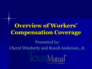 Overview of Workers’ Compensation Coverage