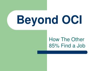 Beyond OCI