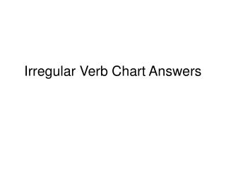 Irregular Verb Chart Answers