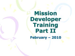 Mission Developer Training Part II