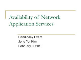 Availability of Network Application Services