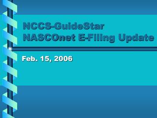 NCCS-GuideStar NASCOnet E-Filing Update