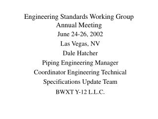 Engineering Standards Working Group Annual Meeting