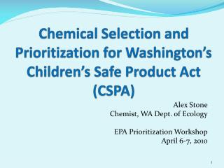 Chemical Selection and Prioritization for Washington’s Children’s Safe Product Act (CSPA)