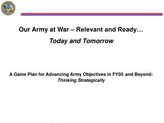 Our Army at War – Relevant and Ready… Today and Tomorrow