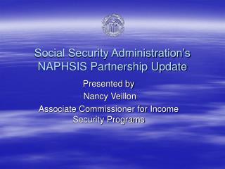 Social Security Administration’s NAPHSIS Partnership Update