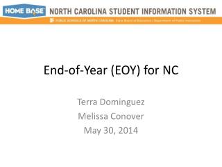 End-of-Year (EOY) for NC