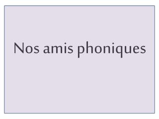 Nos amis phoniques