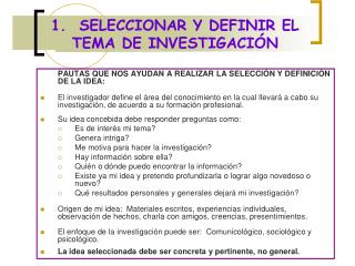 1. SELECCIONAR Y DEFINIR EL TEMA DE INVESTIGACIÓN