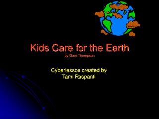 Kids Care for the Earth by Gare Thompson