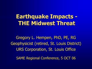 Earthquake Impacts - THE Midwest Threat