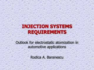 INJECTION SYSTEMS REQUIREMENTS