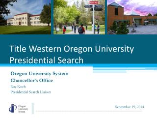 Title W estern Oregon University Presidential Search