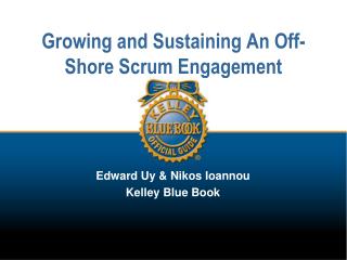 Growing and Sustaining An Off-Shore Scrum Engagement