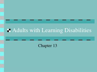 Adults with Learning Disabilities