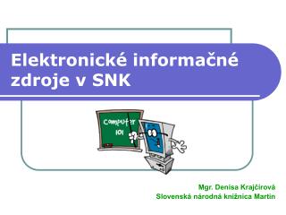 Elektronické informačné zdroje v SNK