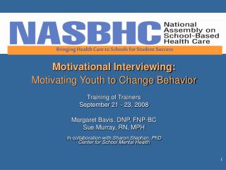 Motivational Interviewing: Motivating Youth to Change Behavior Training of Trainers