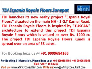 Tdi Espania Residential Royale Floors Sonepat @ 09999684166