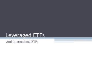 Leveraged ETFs