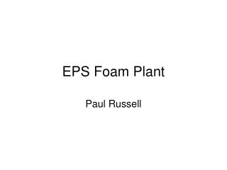 EPS Foam Plant