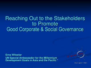 Reaching Out to the Stakeholders to Promote Good Corporate & Social Governance