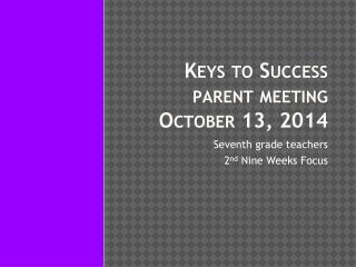 Keys to Success parent meeting October 13, 2014