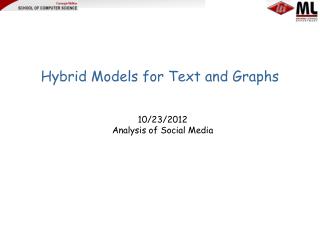 Hybrid Models for Text and Graphs