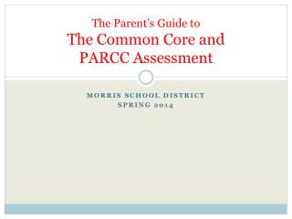 The Parent’s Guide to The Common Core and PARCC Assessment