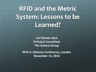 RFID and the Metric System: Lessons to be Learned?