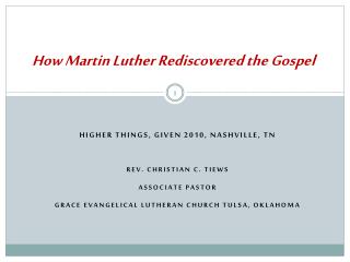 How Martin Luther Rediscovered the Gospel