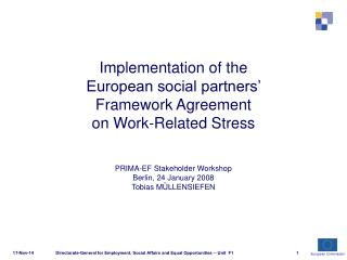 Implementation of the European social partners’ Framework Agreement on Work-Related Stress
