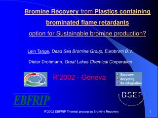 Bromine Recovery from Plastics containing brominated flame retardants
