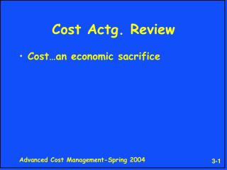 Cost Actg. Review