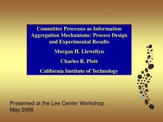 Committee Processes as Information Aggregation Mechanisms: Process Design and Experimental Results