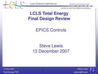 EPICS Controls Steve Lewis 13 December 2007
