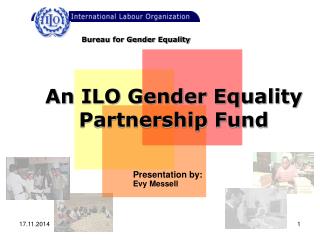 An ILO Gender Equality Partnership Fund