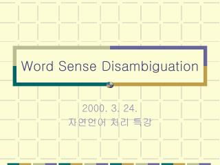 Word Sense Disambiguation
