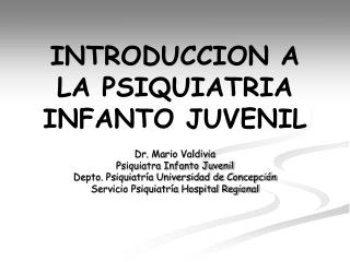INTRODUCCION A LA PSIQUIATRIA INFANTO JUVENIL