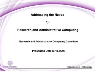 Addressing the Needs for Research and Administrative Computing