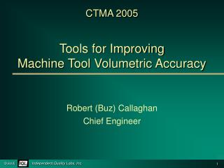 Tools for Improving Machine Tool Volumetric Accuracy