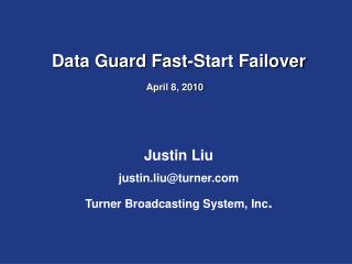 Data Guard Fast-Start Failover	 April 8, 2010