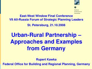 East-West Window Final Conference VII All-Russia Forum of Strategic Planning Leaders