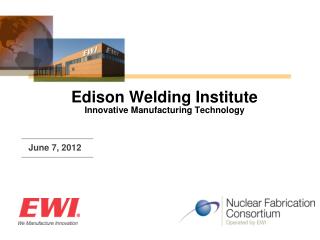Edison Welding Institute Innovative Manufacturing Technology